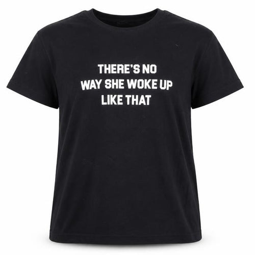 In the Style Girls Black   Basic T-Shirt Size 7-8 Years  - Theres No Way She Woke Up Like That