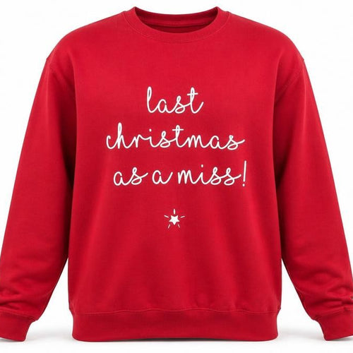 All We Do is Mens Red Cotton Pullover Sweatshirt Size 2XL - Last Christmas as a Miss!