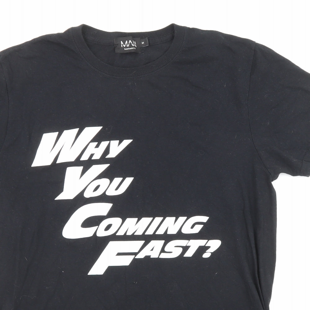 Boohoo Mens Black Polyester T-Shirt Size M Crew Neck - Why You Coming Fast?