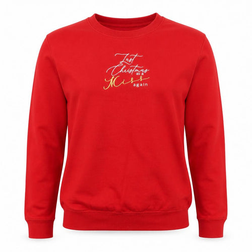 Last Christmas Womens Red Cotton Pullover Sweatshirt Size L Pullover - Last Christmas as a miss again