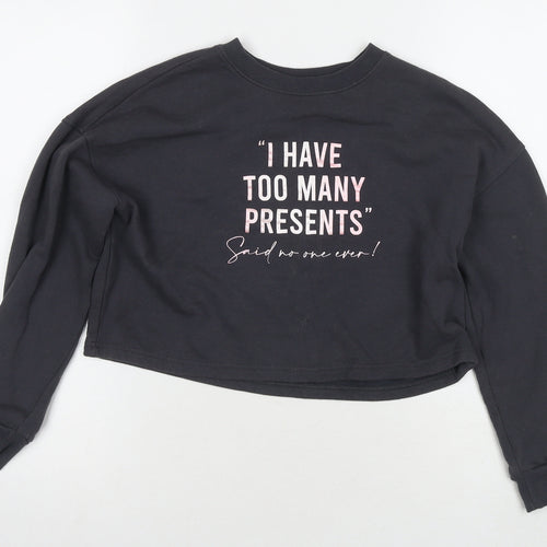 New Look Girls Grey Cotton Pullover Sweatshirt Size 12-13 Years Pullover - I have too many presents Said no one ever
