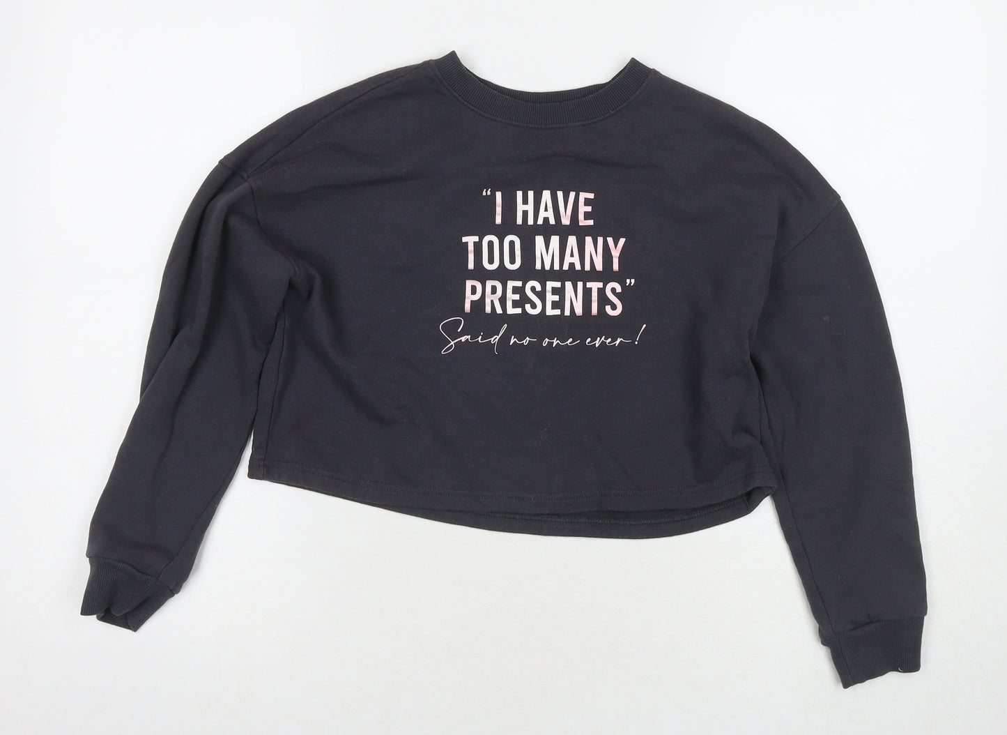 New Look Girls Grey Cotton Pullover Sweatshirt Size 12-13 Years Pullover - I have too many presents Said no one ever