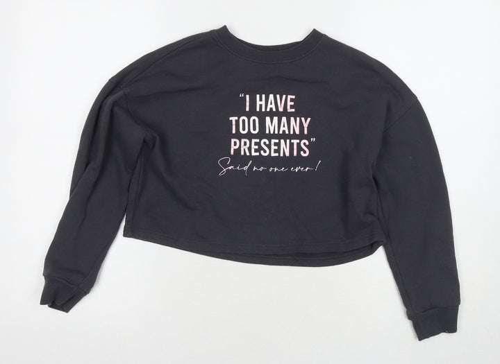 New Look Girls Grey Cotton Pullover Sweatshirt Size 12-13 Years Pullover - I have too many presents Said no one ever