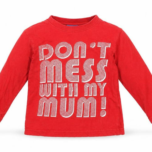 Cherokee Boys Red Long Sleeve Graphic T-Shirt 4-5 Years ‘Don’t Mess With My Mum’