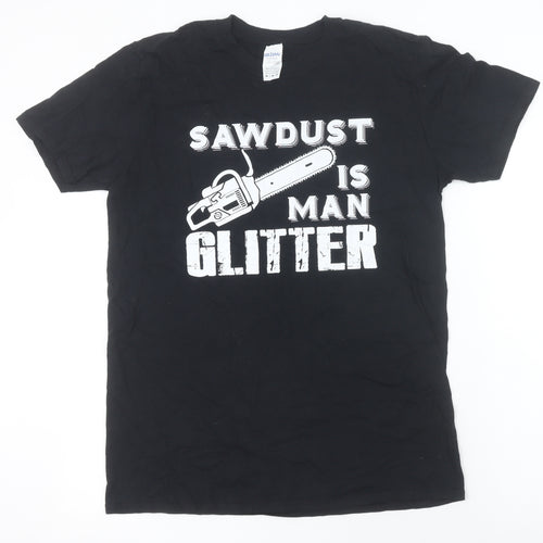 Gildan Men’s Black Funny Graphic T-Shirt M ‘Sawdust Is Man Glitter’