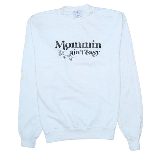 Champion Eco Women White Pullover Sweatshirt L 'Mommin Ain't Easy'