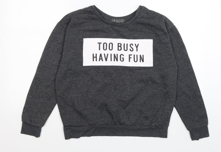 Primark Womens Grey Jersey Pullover Sweatshirt Size 10 - too busy having fun