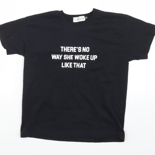 In the Style Girls Black   Basic T-Shirt Size 7-8 Years  - Theres No Way She Woke Up Like That