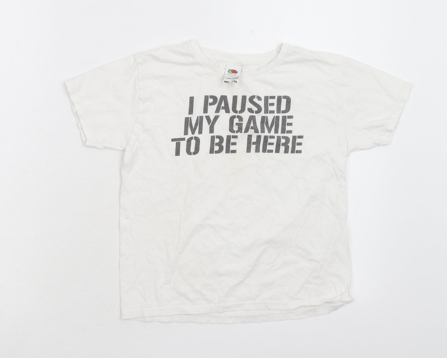 Fruit of the Loom Boys White   Basic T-Shirt Size 7-8 Years  - I Paused My Game To Be Here