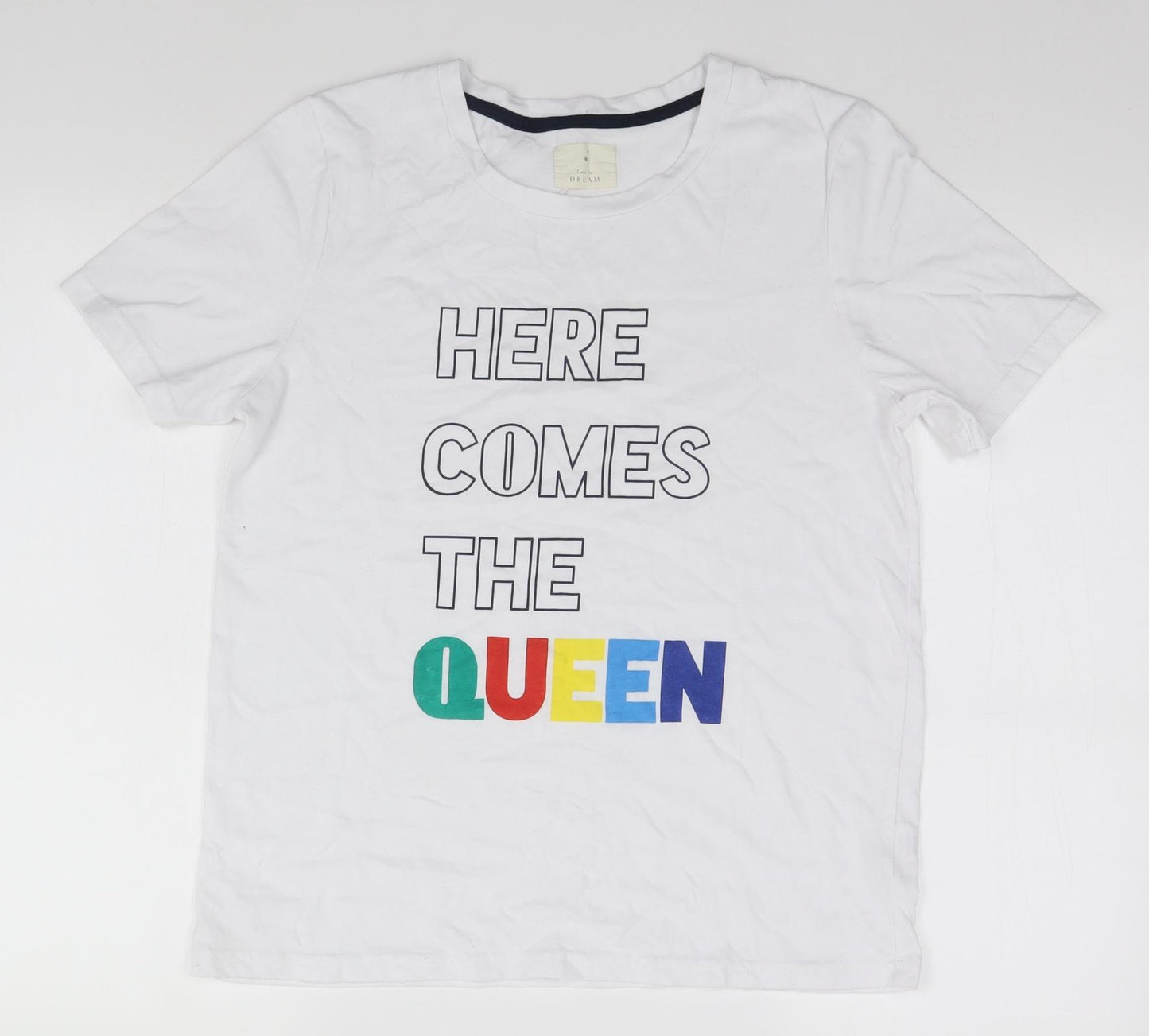 DREAM Womens White   Basic T-Shirt Size 12  - Here comes the Queen
