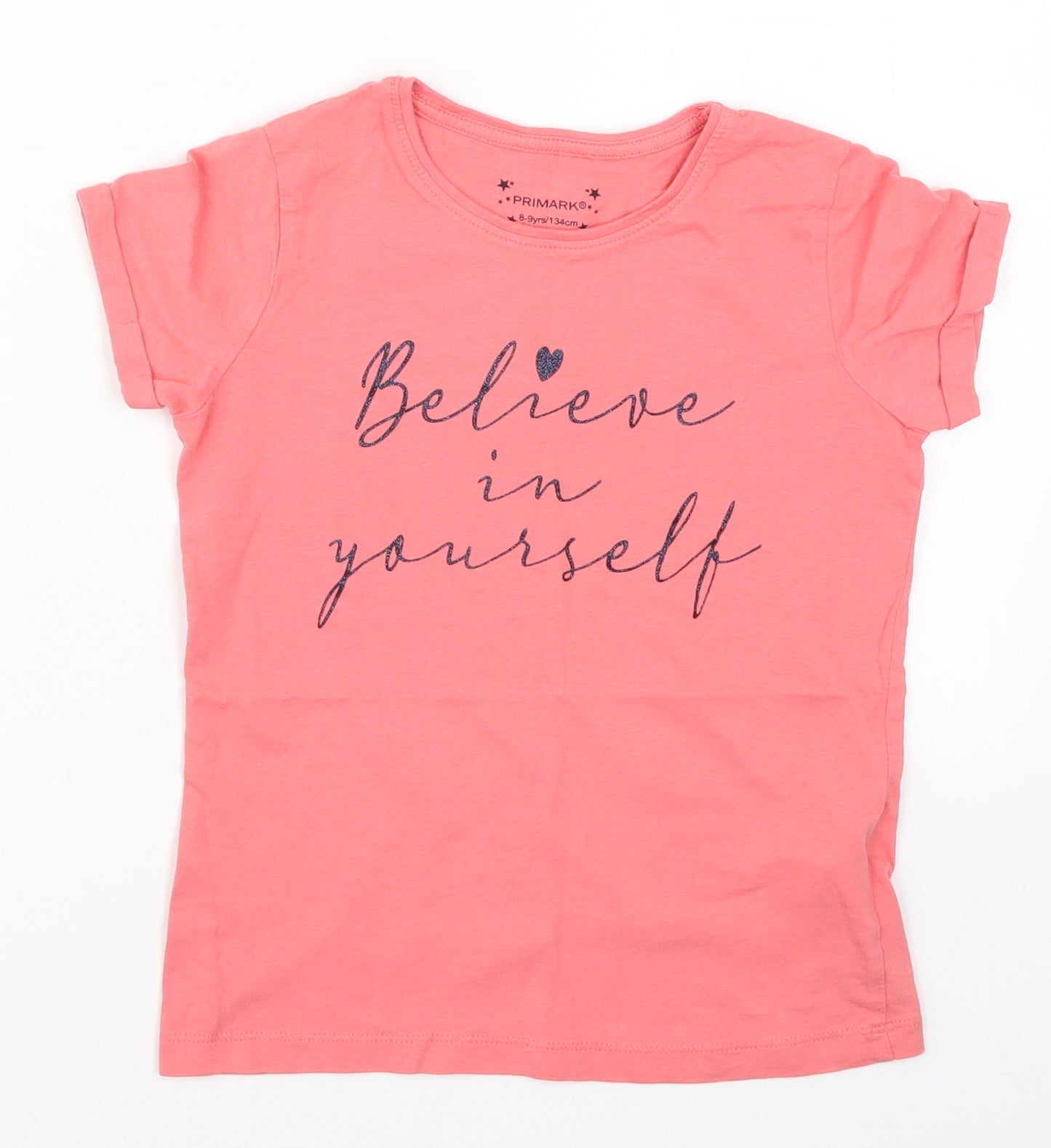 Primark Girls Pink   Basic T-Shirt Size 8-9 Years  - Believe in Yourself
