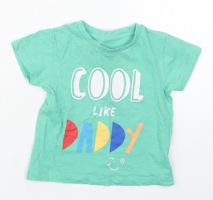 Matalan Boys Green  Cotton Basic T-Shirt Size 12-18 Months Crew Neck Pullover - Cool Like Daddy