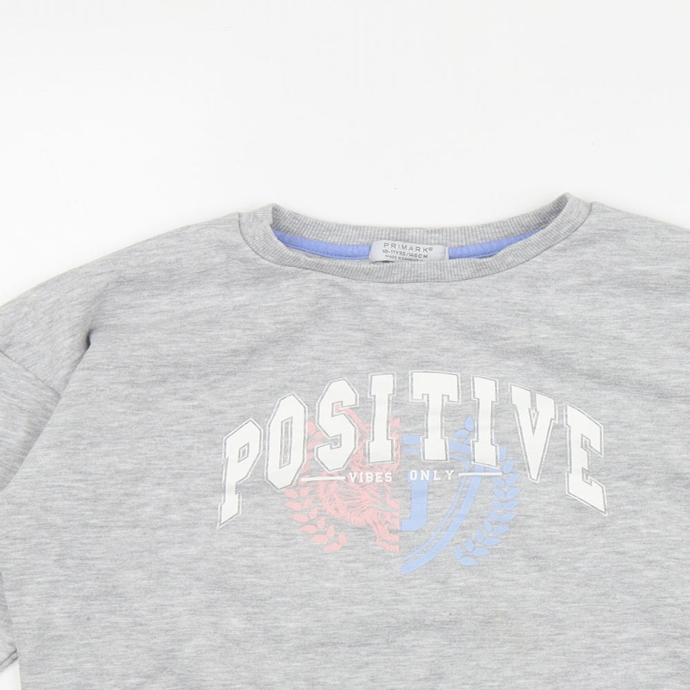 Primark Girls Grey  Cotton Pullover Sweatshirt Size 10-11 Years  Pullover - 'Positive Vibes only'