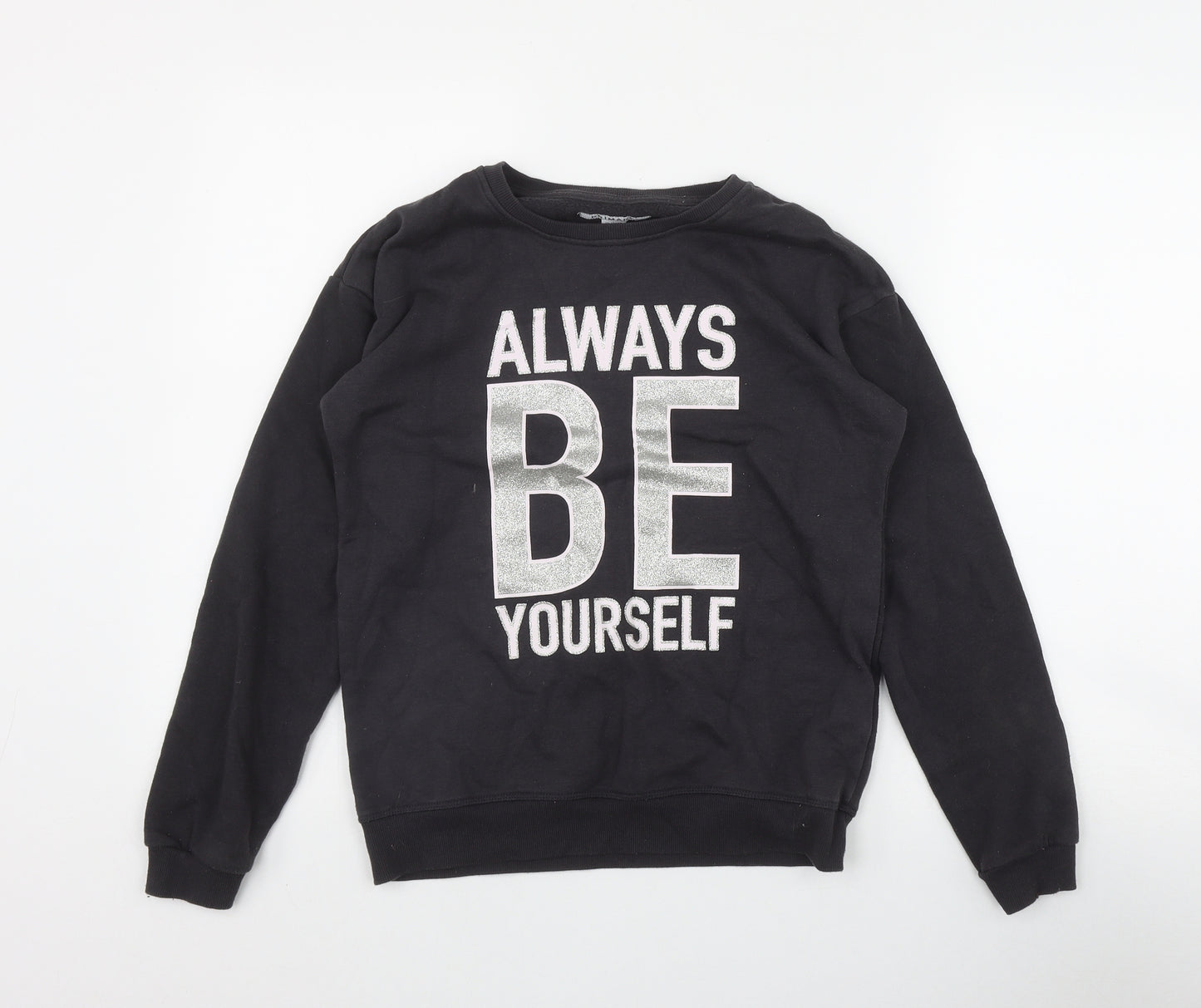 Primark Girls Grey  Cotton Pullover Sweatshirt Size 12-13 Years  Pullover - 'Always be yourself'
