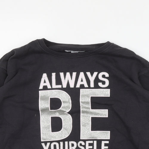 Primark Girls Grey  Cotton Pullover Sweatshirt Size 12-13 Years  Pullover - 'Always be yourself'