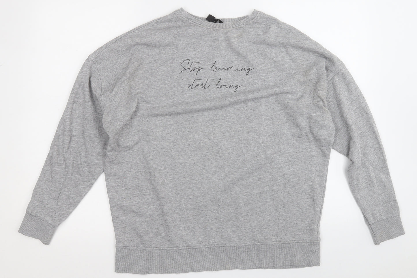New Look Womens Grey  Cotton Pullover Sweatshirt Size 12   - Stop dreaming start doing