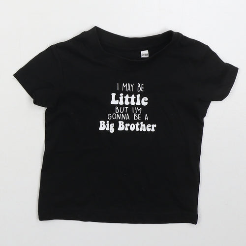 Matalan Boys Black  Cotton Basic T-Shirt Size 12-18 Months Crew Neck Pullover - I May Be Little But I'm Gonna Be a Big Brother