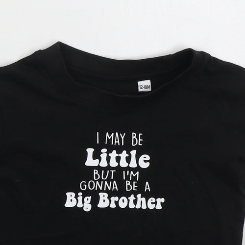 Matalan Boys Black  Cotton Basic T-Shirt Size 12-18 Months Crew Neck Pullover - I May Be Little But I'm Gonna Be a Big Brother