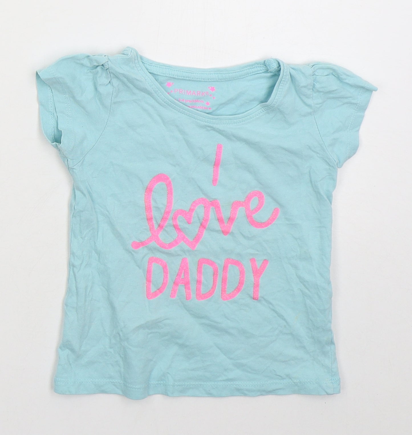 Primark Girls Blue  Cotton Basic T-Shirt Size 3-4 Years Crew Neck Pullover - I Love Daddy