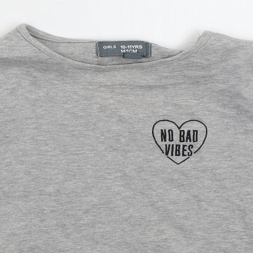 Denim Co Girls Grey  Cotton Basic T-Shirt Size 10-11 Years Crew Neck Pullover - No Bad Vibes