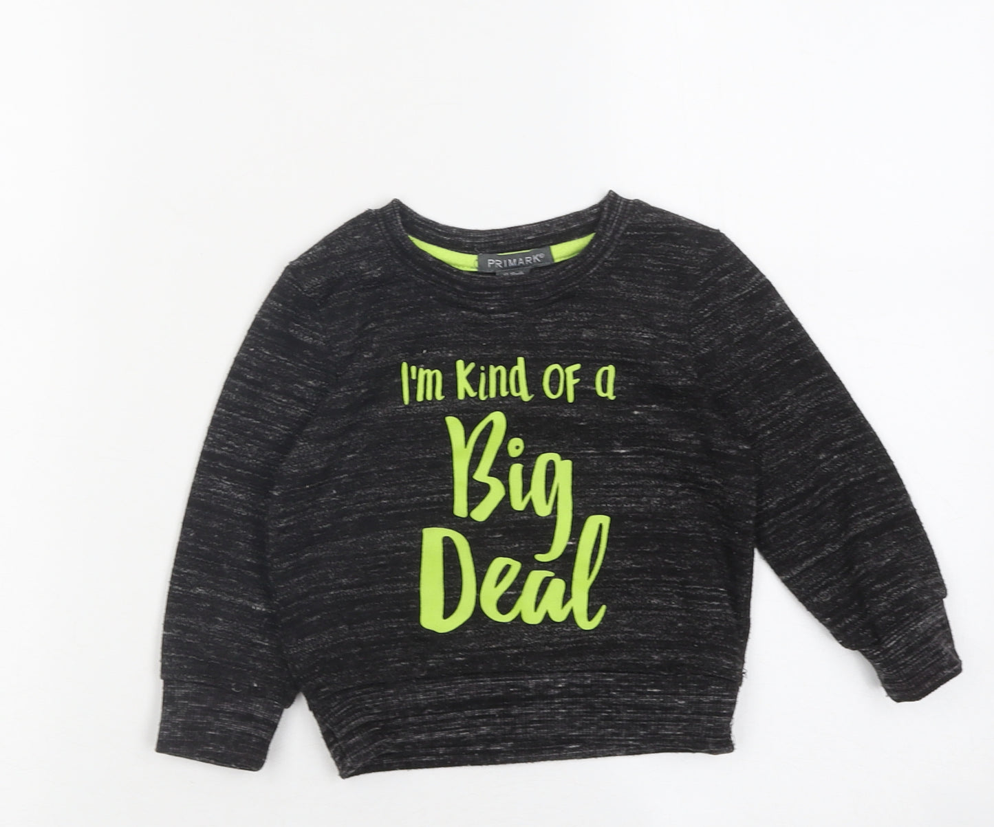 Primark Baby Black Polyester Pullover Jumper Size 12-18 Months Pullover - I'm Kind Of A Big Deal