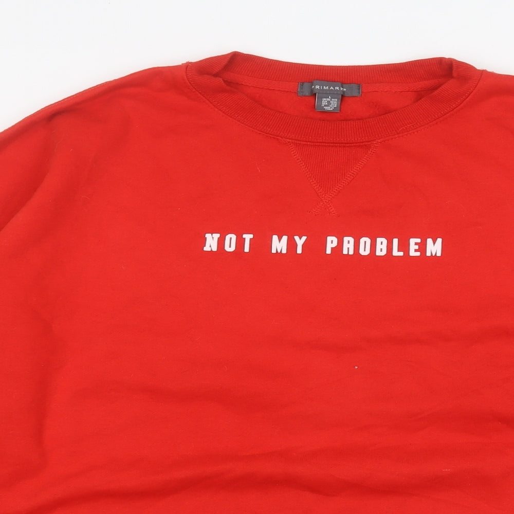 Primark Womens Red Cotton Pullover Sweatshirt Size L Pullover - Not My Problem