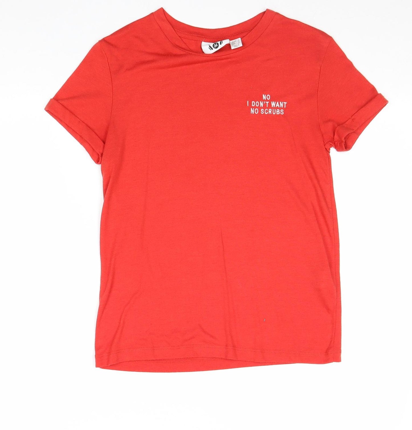 Primark Womens Red Polyester Basic T-Shirt Size 8 Round Neck - No I Don't Want No Scrubs